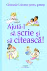 Ajuta-l sa scrie si sa citeasca! Ghidurile Usborne pentru parinti