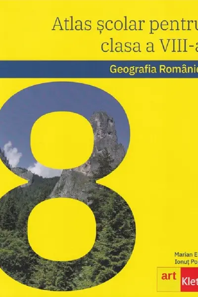 Atlas scolar. Geografia Romaniei - Clasa 8