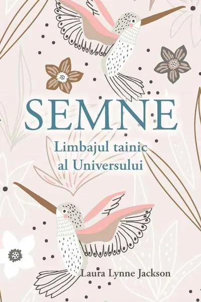 Semne. Limbajul tainic al Universului