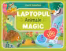 Laptopul magic .Animale