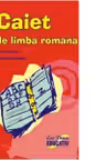 Caiet de limba romana clasa a VI-a