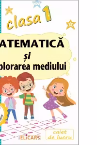 Matematica si explorarea mediului - Clasa 1, Partea 2 - Caiet