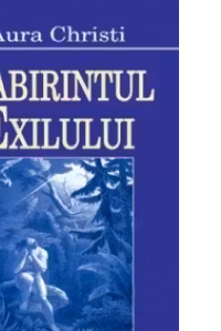 Labirintul exilului