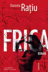 FRICA. Roman. Daniela Ratiu