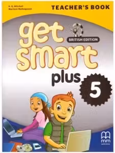 Get Smart Plus 5 Teacher's Book British Edition - H. Q. Mitchell, Marileni Malkogianni