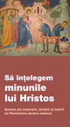 Sa intelegem minunile lui Hristos