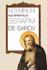 Noi minuni ale Sfântului Serafim de Sarov