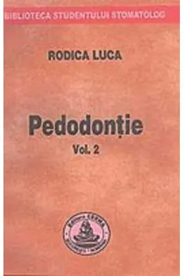 Pedodontie volumul 2