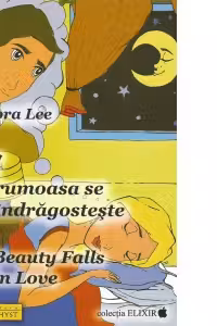Frumoasa se indragosteste - The beauty falls in love