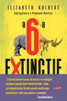 Carte pentru toti. Vol. 118 A 6-A EXTINCTIE.