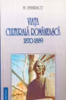 Viata culturala romaneasca 1870-1889