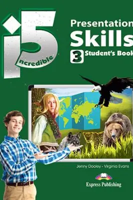 Curs limba engleza Incredible 5 3 Presentation Skills Manualul elevului - Jenny Dooley, Virginia Evans