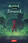 Manual pentru Supereroi. Episodul 3: Singura