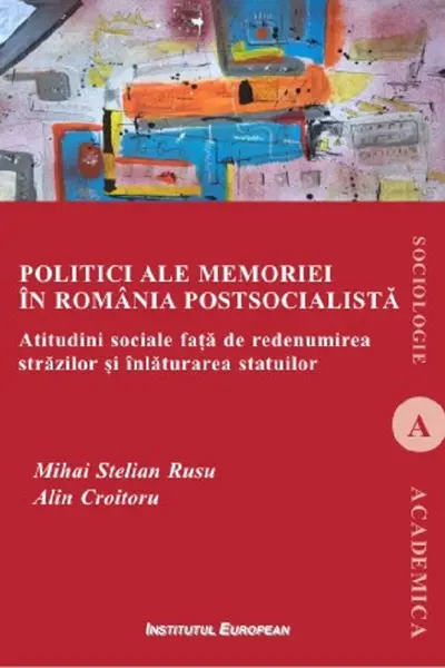 Politici ale memoriei în România postsocialistă