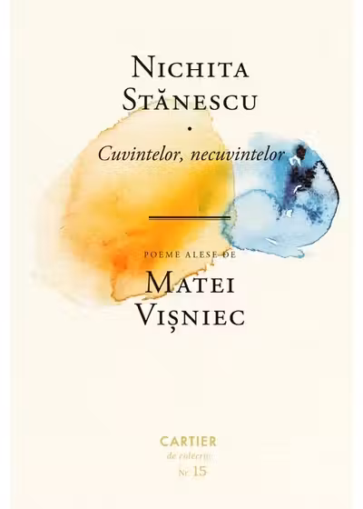 Cuvintelor necuvintelor. Poeme.