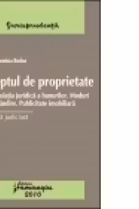 Dreptul de proprietate II. Circulatia juridica a bunurilor. Moduri de dobandire. Publicitate imobiliara