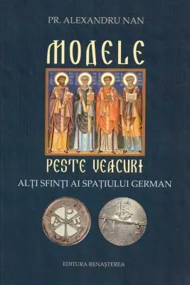 Modele peste veacuri. Alti sfinti ai spatiului german