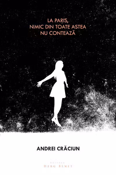 La Paris, nimic din toate astea nu conteaza