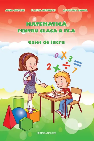 Matematica pentru cls. a IV-a - caiet de lucru