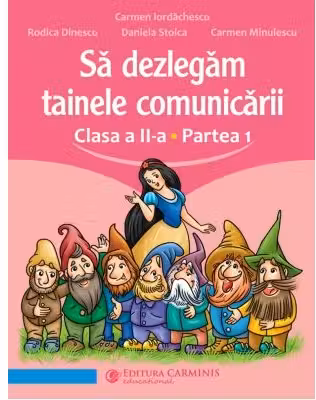 Sa dezlegam tainele comunicarii. Clasa a 2-a. partea 1. L2AL1