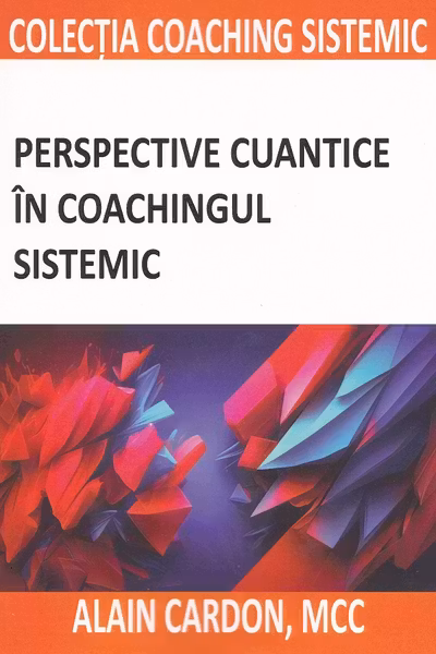 Perspective cuantice in coachingul sistemic