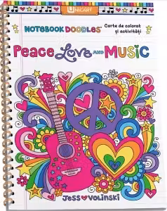 Peace, Love and Music. Carte de colorat si activitati