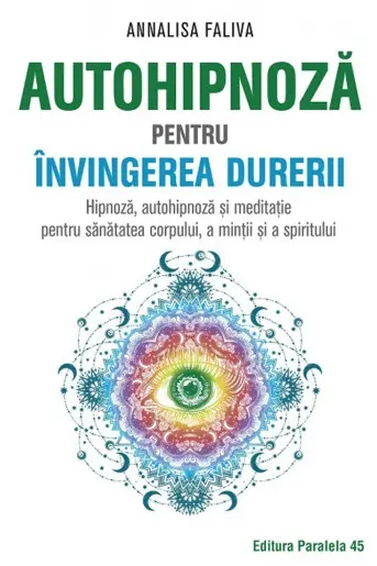 Autohipnoza pentru invingerea durerii