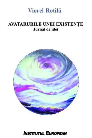 Avatarurile unei existențe