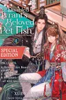 The Disabled Tyrant's Beloved Pet Fish: Canji Baojun De Zhangxin Yu Chong - Volume 4 (Special Edition)