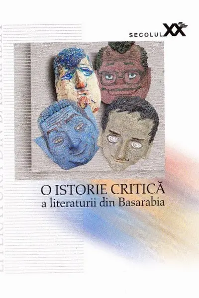 O istorie critica a literaturii din Basarabia in secolul XX