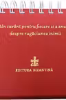 Calendar: Un cuvânt pentru fiecare zi a anului despre rugăciunea inimii