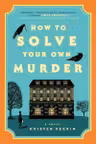 How to Solve Your Own Murder