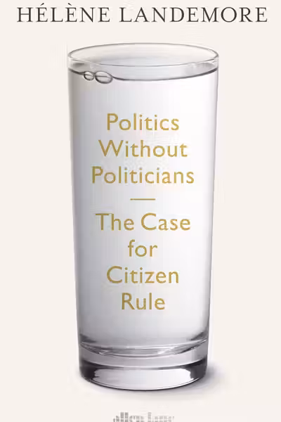 Politics Without Politicians