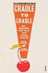 Cradle to cradle. Remarking the way we make things