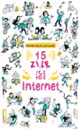15 zile fara internet
