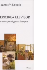 Imbisericirea elevilor pentru o educatie religioasa liturgica