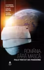 România fără mască. Fals tratat de pandemie