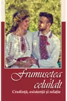 Frumusetea celuilalt. Credinta, existenta si relatie