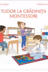 Tudor la Gradinita Montessori