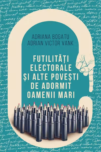Futilități electorale și alte povești de adormit oameni mari
