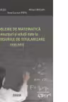 Probleme de matematica cu enunturi si solutii date la concursurile de titularizare 1993-2013
