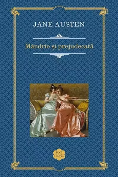Mândrie și prejudecată - Jane Austen