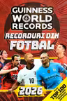 Guinness World Records. Recorduri din fotbal