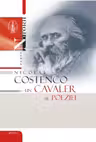 Nicolae Costenco: Un cavaler al poeziei