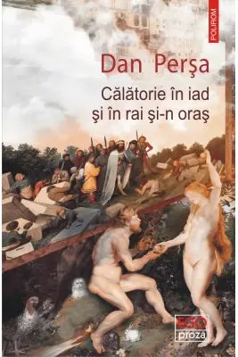 Calatorie in iad si in rai si-n oras