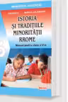 Istoria si traditiile minoritatii rrome - Manual pentru clasa a VI-a