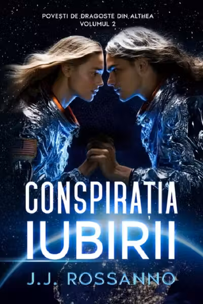 Conspirația iubirii. Seria Povești de dragoste din Althea Vol.2