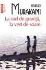 La sud de granita la vest de soare Top 10+