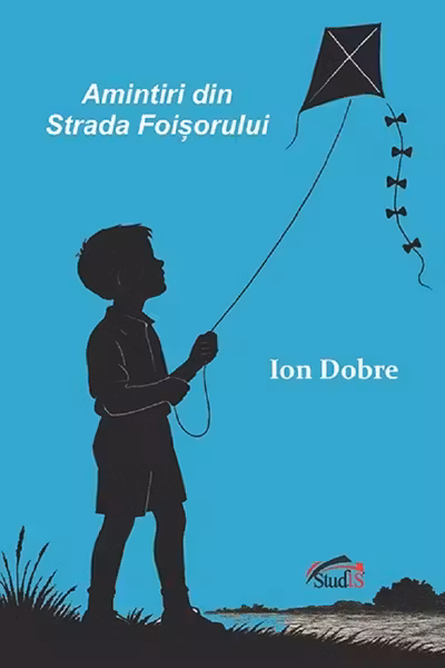 Amintiri din strada Foisorului
