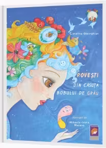 Povesti din casuta bobului de grau